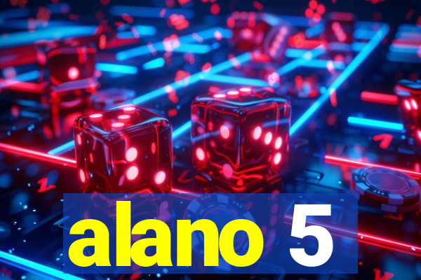 alano 5